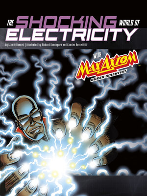 The Shocking World of Electricity with Max Axiom Super Scientist - ebook